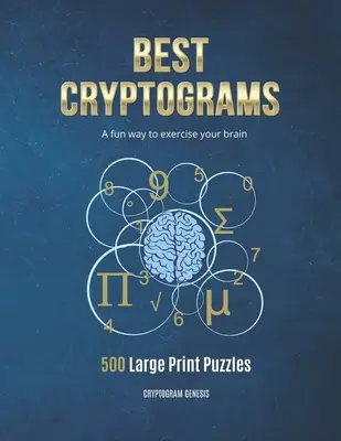 Najlepsze kryptogramy: Kryptogramy Puzzle, Kryptogramy Cytaty Puzzle, Kryptogramy Książki, Kryptogramy Puzzle Książki - Best Cryptograms: Cryptograms Puzzle, Cryptoquote Puzzles, Cryptograms Books, Cryptograms Puzzle Books