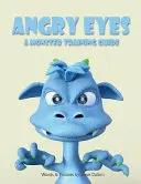 Wściekłe oczy: przewodnik po szkoleniu potworów - Angry Eyes: A Monster Training Guide