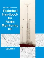 Podręcznik techniczny monitorowania radiowego HF tom I: wydanie 2019 - Technical Handbook for Radio Monitoring HF Volume I: Edition 2019