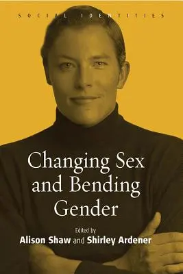 Zmiana płci i naginanie gender - Changing Sex and Bending Gender