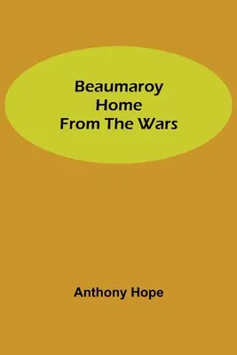 Beaumaroy wraca z wojny - Beaumaroy Home from the Wars