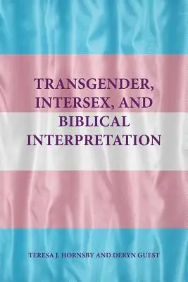 Transpłciowość, interseksualność i interpretacja biblijna - Transgender, Intersex, and Biblical Interpretation