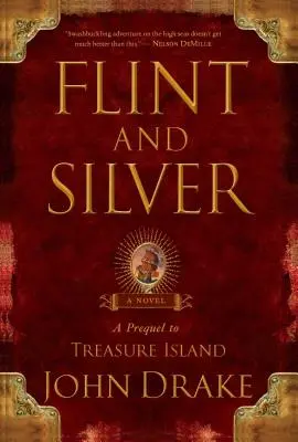 Flint and Silver: Prequel do Wyspy skarbów - Flint and Silver: A Prequel to Treasure Island