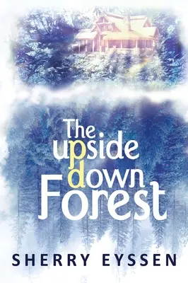 Las do góry nogami - The Upside-Down Forest