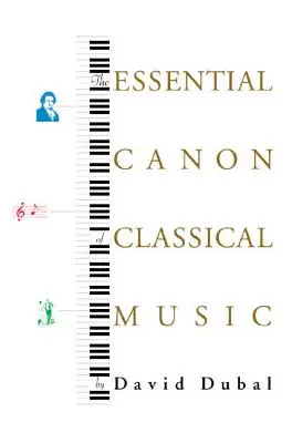 Niezbędny kanon muzyki klasycznej - The Essential Canon of Classical Music
