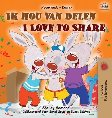 Kocham się dzielić (niderlandzko-angielska dwujęzyczna książka dla dzieci) - I Love to Share (Dutch English Bilingual Children's Book)
