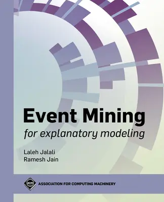 Wydobywanie zdarzeń dla modelowania wyjaśniającego - Event Mining for Explanatory Modeling