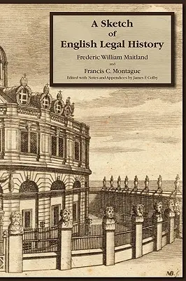 Szkic angielskiej historii prawa - A Sketch of English Legal History