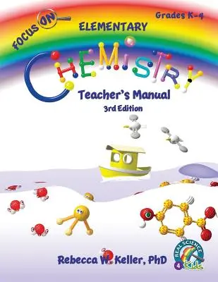 Focus On Elementary Chemistry Podręcznik dla nauczyciela Wydanie 3 - Focus On Elementary Chemistry Teacher's Manual 3rd Edition