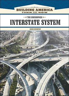 System międzystanowy Eisenhowera - The Eisenhower Interstate System