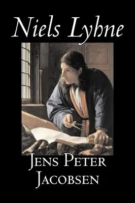 Niels Lyhne Jensa Petera Jacobsena, literatura piękna, klasyka, literackie - Niels Lyhne by Jens Peter Jacobsen, Fiction, Classics, Literary