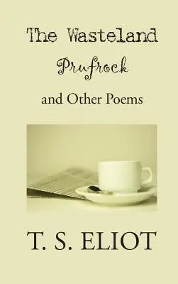 Pustkowie, Prufrock i inne wiersze - Wasteland, Prufrock, and Other Poems