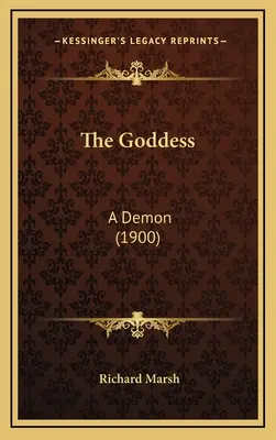 Bogini: Demon (1900) - The Goddess: A Demon (1900)