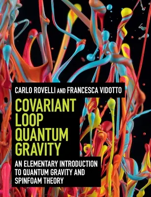 Kwantowa grawitacja w pętli kowariantnej - Covariant Loop Quantum Gravity