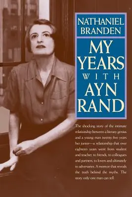 Moje lata z Ayn Rand - My Years with Ayn Rand