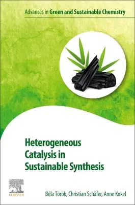 Kataliza heterogeniczna w zrównoważonej syntezie - Heterogeneous Catalysis in Sustainable Synthesis