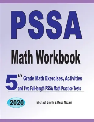 Zeszyt ćwiczeń z matematyki PSSA: Ćwiczenia matematyczne 5 klasy, ćwiczenia i dwa pełnowymiarowe testy matematyczne PSSA - PSSA Math Workbook: 5th Grade Math Exercises, Activities, and Two Full-Length PSSA Math Practice Tests