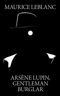 Arsene Lupin, dżentelmeński włamywacz - Arsene Lupin, Gentleman Burglar