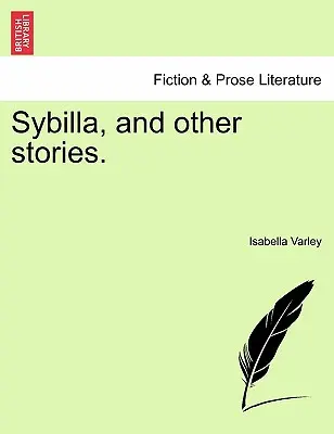 Sybilla i inne opowiadania. - Sybilla, and Other Stories.