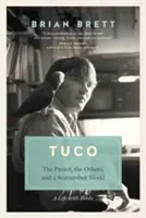 Tuco i rozproszony świat: Życie z ptakami - Tuco and the Scattershot World: A Life with Birds