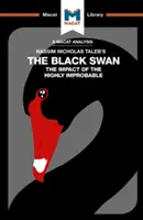 Analiza książki „Czarny łabędź” Nassima Nicholasa Taleba: wpływ wysoce nieprawdopodobnych zdarzeń - An Analysis of Nassim Nicholas Taleb's the Black Swan: The Impact of the Highly Improbable