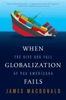 Kiedy globalizacja zawodzi - When Globalization Fails