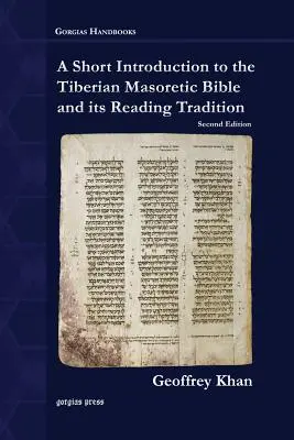 Krótkie wprowadzenie do Tyberiadzkiej Biblii Masoreckiej i jej tradycji czytania - A Short Introduction to the Tiberian Masoretic Bible and its Reading Tradition