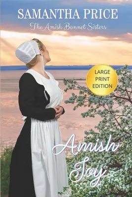 Amish Joy DUŻY DRUK - Amish Joy LARGE PRINT
