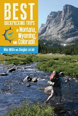 Najlepsze wycieczki z plecakiem w Montanie, Wyoming i Kolorado - Best Backpacking Trips in Montana, Wyoming, and Colorado