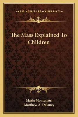 Msza Święta wyjaśniona dzieciom - The Mass Explained to Children