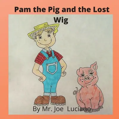 Świnka Pam i zagubiona peruka - Pam the Pig and the Lost Wig