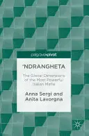 'Ndrangheta: Lokalny wymiar najpotężniejszej włoskiej mafii - 'Ndrangheta: The Glocal Dimensions of the Most Powerful Italian Mafia