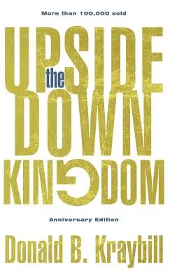 Królestwo do góry nogami: Wydanie jubileuszowe - The Upside-Down Kingdom: Anniversary Edition