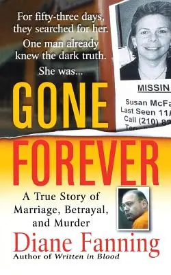 Gone Forever: Prawdziwa historia małżeństwa, zdrady i morderstwa - Gone Forever: A True Story of Marriage, Betrayal, and Murder