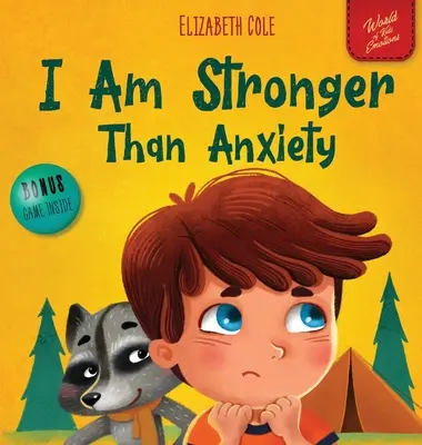 Jestem silniejszy niż lęk: Książka dla dzieci o pokonywaniu zmartwień, stresu i strachu (World of Kids Emotions) - I Am Stronger Than Anxiety: Children's Book about Overcoming Worries, Stress and Fear (World of Kids Emotions)