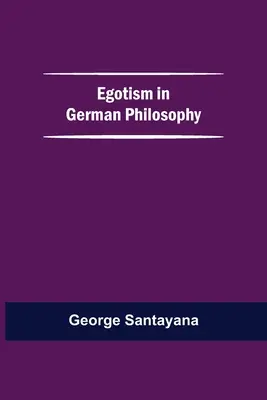 Egoizm w filozofii niemieckiej - Egotism In German Philosophy