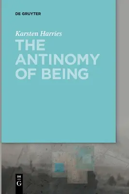 Antynomia bytu - The Antinomy of Being