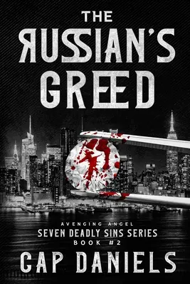 The Russian's Greed: Avenging Angel - Siedem grzechów głównych - The Russian's Greed: Avenging Angel - Seven Deadly Sins