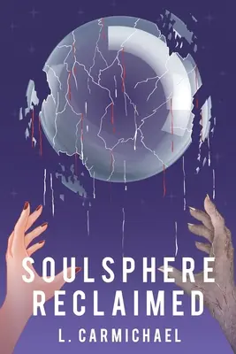 Duszosfera odzyskana - Soulsphere Reclaimed