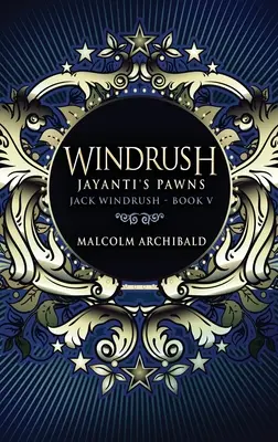 Windrush - Pionki Jayanti: Wydanie w twardej oprawie z dużym drukiem - Windrush - Jayanti's Pawns: Large Print Hardcover Edition