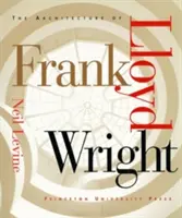 Architektura Franka Lloyda Wrighta - The Architecture of Frank Lloyd Wright