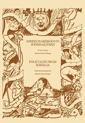 Opowieści ludowe z Somalii/Sheekoxariirooyin Soomaaliyeed - Folktales from Somalia/Sheekoxariirooyin Soomaaliyeed