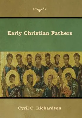 Ojcowie wczesnochrześcijańscy - Early Christian Fathers