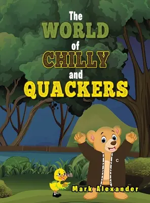 Świat Chilly'ego i Quackersa - The World of Chilly and Quackers