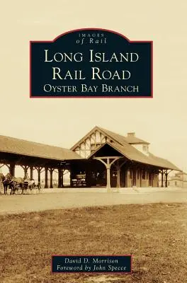 Long Island Rail Road: Oddział Oyster Bay - Long Island Rail Road: Oyster Bay Branch