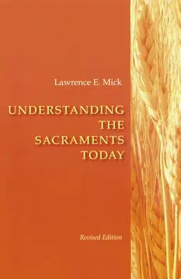 Zrozumieć sakramenty dzisiaj - Understanding the Sacraments Today