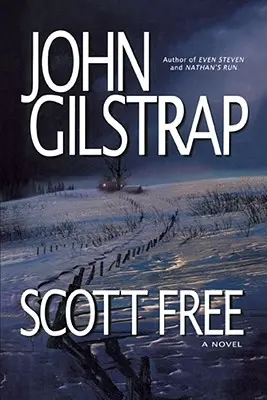 Scott Free: Thriller autora „Nawet Steven” i „Ucieczka Nathana - Scott Free: A Thriller by the Author of Even Steven and Nathan's Run