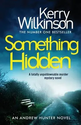 Coś ukrytego: A Totally Unputdownable Murder Mystery Novel - Something Hidden: A Totally Unputdownable Murder Mystery Novel