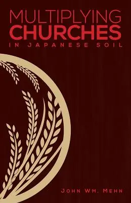 Mnożenie kościołów na japońskiej ziemi - Multiplying Churches in Japanese Soil