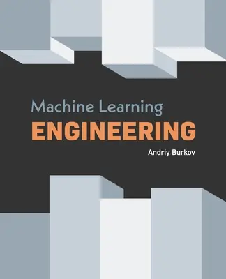 Inżynieria uczenia maszynowego - Machine Learning Engineering